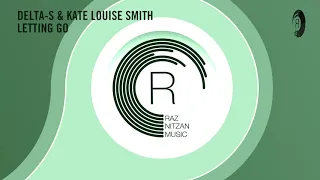 Delta-S & Kate Louise Smith - Letting Go (Extended Mix) RNM + LYRICS