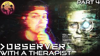 Observer with a Therapist: Part 4