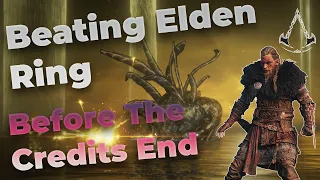Can I Beat Elden Ring Before The Assassins Creed Valhalla Credits End?