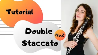 Clarinet Double Staccato/Double Tongue Tutorial No.2