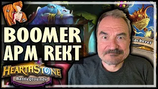 BOOMER APM FINALLY REKT ME - Hearthstone Battlegrounds