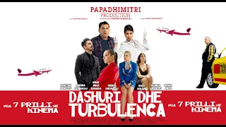 Dashuri dhe Turbulenca Official Trailer