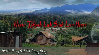 Sad and creepy story - Niam tshiab lub siab lim hiam 10-13-2020