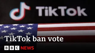 US House passes bill that could ban TikTok nationwide | BBC News