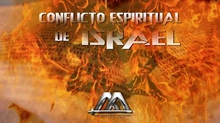 EL CONFLICTO ESPIRITUAL DE ISRAEL