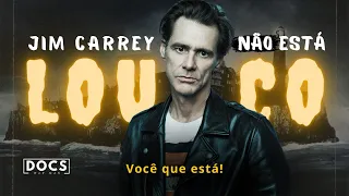 O que Jim Carrey esconde por trás desse comportamento “estranho”?