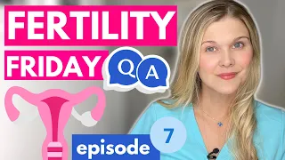 FERTILITY Q&A 7 -Adenomyosis, Thin Uterine Lining, Retroverted Uterus, IUI, & Mental Health Meds