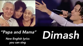 New English lyrics you can sing to “Papa and Mama,” sung by Dimash