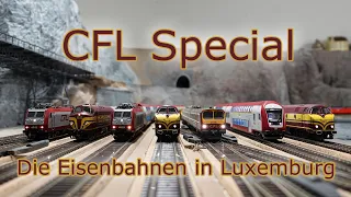 CFL Special - Die faszinierende Eisenbahn in Luxemburg - Trainaction pur mit Audiokommentar