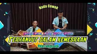 Terhanyut dalam kemesraan karaoke (ikke nurjanah) nada cewek F#m