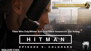 Hitman: Colorado (Professional Difficulty) Fibre Wire Only/Suit Only/Silent Assassin (5 Star Rating)