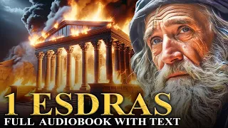 1 ESDRAS | The Apocrypha | Full Audiobook With Text (KJV)