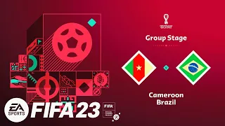 FIFA 23 - Cameroon Vs. Brazil - FIFA World Cup Qatar 2022 Group Stage | Full Match