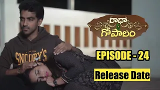 Radha Gopalam || Episode - 24 || Ravi Siva Teja || Viraajita