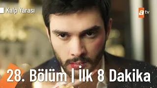 Kalp Yarası 28. Bölüm | İlk 8 Dakika @KalpYarasiatv