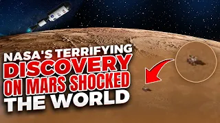 NASA's Terrifying Discovery on Mars Shocked the World