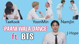 'Paani Wala Dance' ft. BTS TaeKook,YoonMin, NamJin & J-Hope | RUN BTS Special | BTS Bollywood fmv