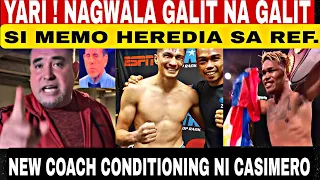 YARI ! NAGWALA GALIT NA GALIT SI MEMO HEREDIA SA REF. NEW COACH CONDITIONING NI CASIMERO#pinasboxing