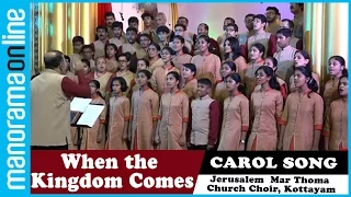 When the Kingdom Comes | Greg Gilpil | Jerusalem Mar Thoma Church Choir - The Jerries