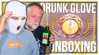 CS:GO DRUNK GLOVE UNBOXING WITH PAPA