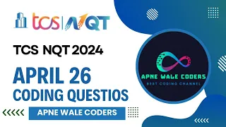 TCS NQT 26th April Coding Questions & Solutions | TCS NQT 2024