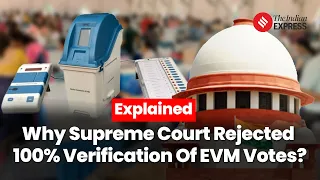 SC Rejects Pleas Seeking 100% Verification of EVM Votes with VVPAT Slips, Return to Ballot Papers