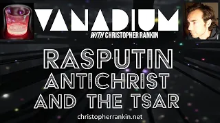 Rasputin | Antichrist and the Tsar