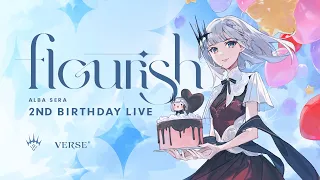 【誕生日LIVE】flourish | BIRTHDAY LIVE【アルバ・セラ/VERSEⁿ】