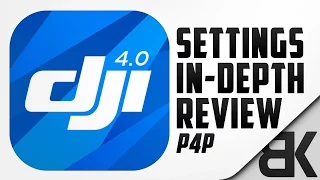 DJI Go 4 Settings - In Depth Walkthrough (DJI Phantom 4 Pro) [OLD]