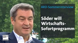 ARD-Sommerinterview: Söder will Wirtschafts-Sofortprogramm | BR24