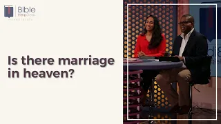 Is there marriage in heaven? | Bible HelpDesk