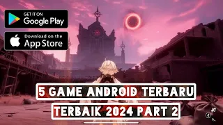 5 Game Android Terbaru Terbaik 2024 Part 2