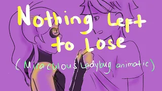 Nothing Left To Lose (remake)// Miraculous Ladybug