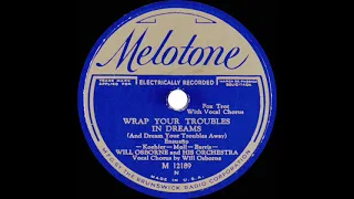 1931 Will Osborne - Wrap Your Troubles In Dreams (Will Osborne, vocal)