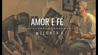 Amor e Fé - Hungria Hip Hop (Versão 2CONTRA)