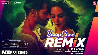 RANGISARI Remix By DJ Aqeel | JugJugg Jeeyo | Varun D, Kiara A, | Kanishk & Kavita | T-Series