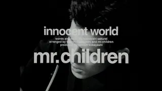 Mr.Children 「innocent world」 MUSIC VIDEO