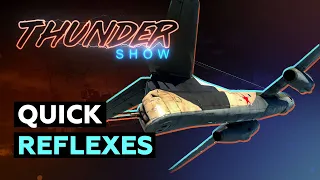 Thunder Show: Quick reflexes