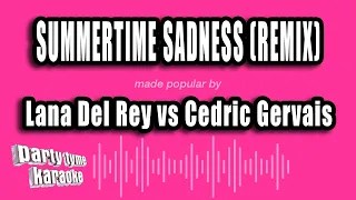 Lana Del Rey vs Cedric Gervais - Summertime Sadness (Remix) (Karaoke Version)