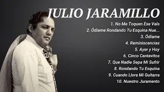 J__ulio J__aramillo ~ Top 10 Hits Playlist Of All Time ~ Most Popular Hits Playlist