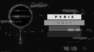 PVRIS - Holy