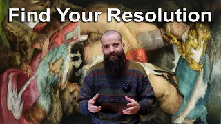 How to Find Your Natural Resolution. From Observation to Execution.