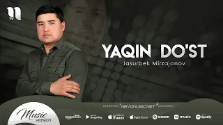 Jasurbek Mirzajonov - Yaqin do'st (audio 2022)