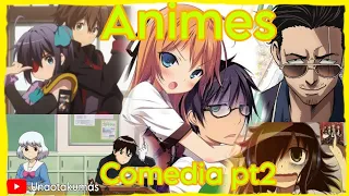 Animes de comedia pt2😂🥵 ||Recomendación de anime||Una Otaku más ✨