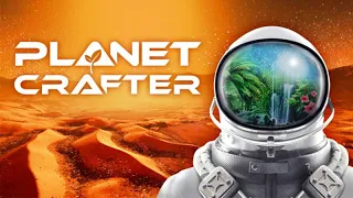 THE PLANET CRAFTER #3 (ЗАПИСЬ СТРИМА)