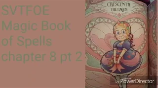 SVTFOE Magic Book of Spells chapter 8 pt 2