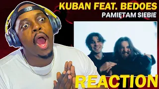 THE SONG IS SO GOOD!!!  Kuban ft. Bedoes2115 - pamiętam siebie (REAKCJA !!!)