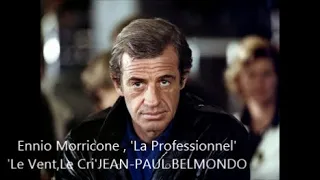 Ennio Morricone 'La Professionnel' , 'Le Vent,Le Cri' , JEAN-PAUL BELMONDO