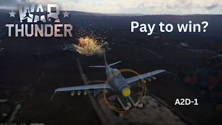 Warthunder is pay to win (A2D-1 Skyshark)