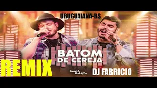 BATOM DE CEREJA -REMIX- DJ FABRICIO - URUGUAIANA - RS